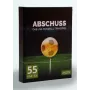 ANZEN ABSCHUSS - Il gioco da bere del calcio dal vivo