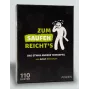 ANZEN ZUM SAUFEN REICHTS gioco da bere